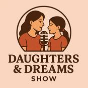 Daughters & Dreams Show