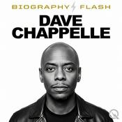 Dave Chappelle - Biography Flash
