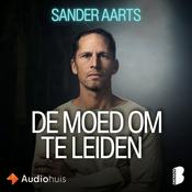 De moed om te leiden met Sander Aarts