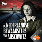 De Nederlandse bewaaksters van Auschwitz