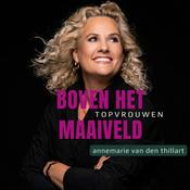 Boven het maaiveld. Dé topvrouwen podcast!