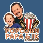 De POPCORN, PAPA &amp; IK podcast