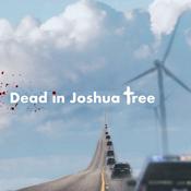 Dead in Joshua Tree