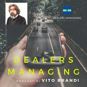 DEALERS MANAGING di Vito Brandi
