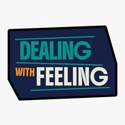 Dealing with Feeling