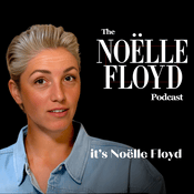 The NOËLLE FLOYD Podcast