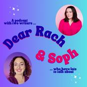 Dear Rach & Soph
