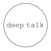 deep talk