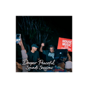 Deeper Peaceful Sounds Sessions