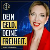 Dein Geld. Deine Freiheit. - Für Frauen, die unabhängig leben und klug investieren wollen