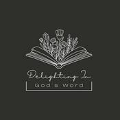 Delighting in God's Word