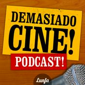 Demasiado Cine Podcast!