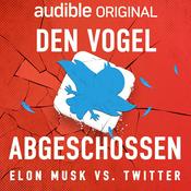 Den Vogel abgeschossen - Elon Musk vs. Twitter