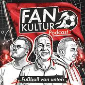 Der Fankultur-Podcast: Fußball von unten
