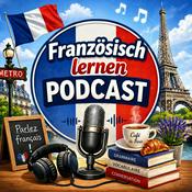Der Französisch lernen Podcast