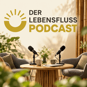 Der Lebensfluss Podcast