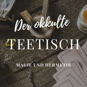 Der okkulte Teetisch - Magie und Hermetik