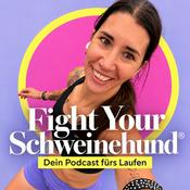 Fight Your Schweinehund® – Dein Podcast fürs Laufen bis zum Marathon oder weiter