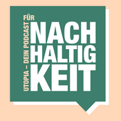 Utopia – Dein Podcast für Nachhaltigkeit