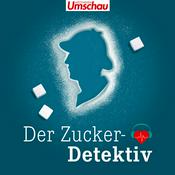 Der Zuckerdetektiv | Der Diabetes-Podcast