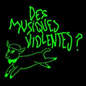 Des musiques violentes ?