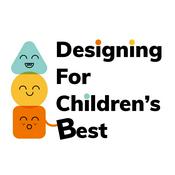 Designing for Children's Best