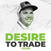 Desire To Trade Podcast | Interviews with Highly Successful Traders