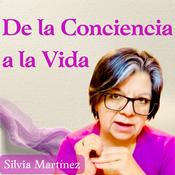De la Conciencia a la Vida — Silvia Martínez