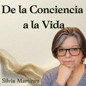 De la Conciencia a la Vida — Silvia Martínez