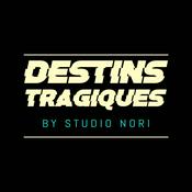 Destins Tragiques