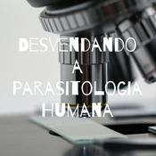 Desvendando a Parasitologia Humana