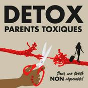 DETOX PARENTS TOXIQUES