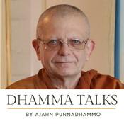 Dhamma Talks by Ajahn Punnadhammo