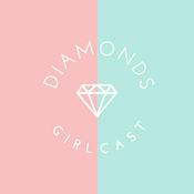 Diamonds Girlcast