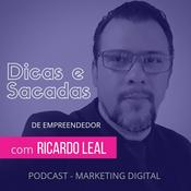 Dicas e Sacadas com Ricardo Leal