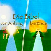 Die Bibel: Von Anfang bis Ende