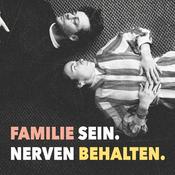Familie sein. Nerven behalten.