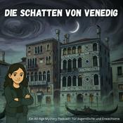 Die Schatten von Venedig – Ein All Age Mystery-Hörbuch voller Spannung und Geheimnisse.