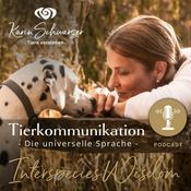 Die universelle Sprache - Der Podcast für Tierkommunikation & bewusste Verbindung