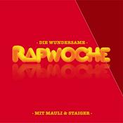 Die wundersame Rapwoche