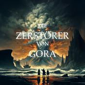 Die Zerstörer von Gora