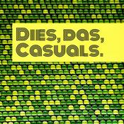 Dies, das, Casuals.