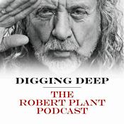 Digging Deep with Robert Plant