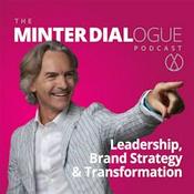 Leadership, Brand Strategy & Transformation - Minter Dialogue