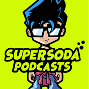 Supersoda Podcasts