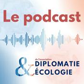 Diplomatie et Ecologie - Le podcast