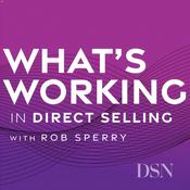 What's Working in Direct Selling with Rob Sperry