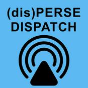 (dis)PERSE Dispatch