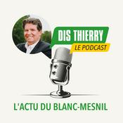Dis Thierry le podcast