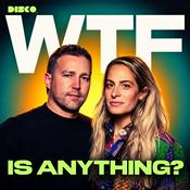 WTF IS ANYTHING?